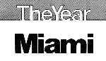 The Year: Miami